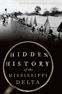 Hidden History of the Mississippi Delta book