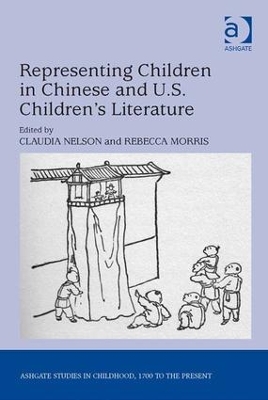 Representing Children in Chinese and U.S. Children's Literature by Claudia Nelson