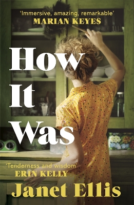 The How It Was: the immersive, compelling new novel from the author of The Butcher's Hook by Janet Ellis