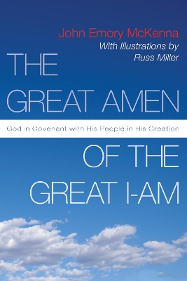 The Great Amen of the Great I-Am by John E McKenna