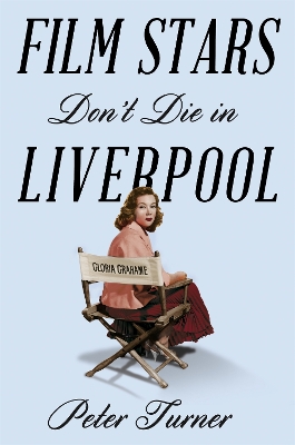 Film Stars Don't Die in Liverpool book