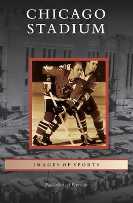 Chicago Stadium book