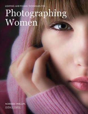 Lighting And Posing Techniques For Photographing Women book