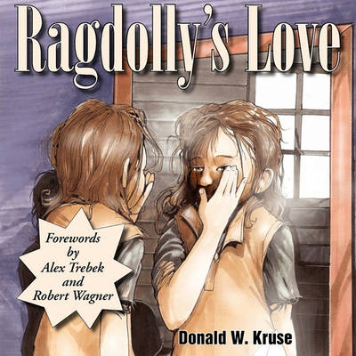 Ragdolly's Love by Donald W Kruse