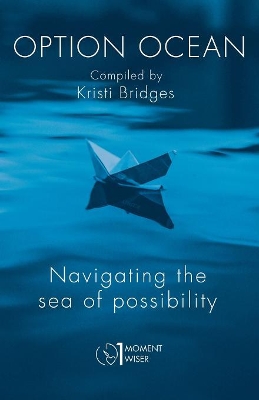 Option Ocean: Navigating the Sea of Possibility book