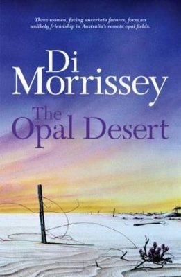 The Opal Desert by Di Morrissey