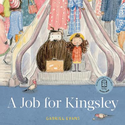 A Job for Kingsley: CBCA Notable Book book