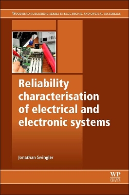 Reliability Characterisation of Electrical and Electronic Systems book