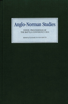 Anglo-Norman Studies XXXIX book