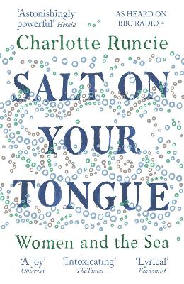 Salt On Your Tongue: Women and the Sea book