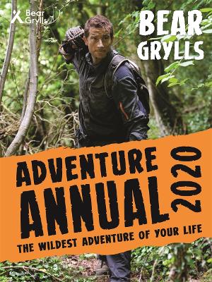 Bear Grylls Adventure Annual 2020 book