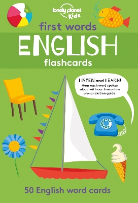 First Words - English Flashcards by Lonely Planet Kids