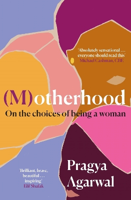 (M)otherhood: On the choices of being a woman book