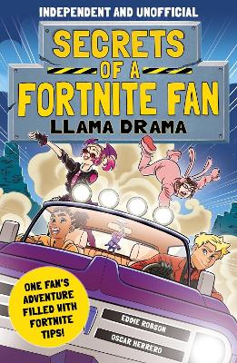 Secrets of a Fortnite Fan: Llama Drama (Independent & Unofficial): Book 3 book