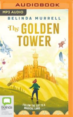 The Golden Tower by Belinda Murrell