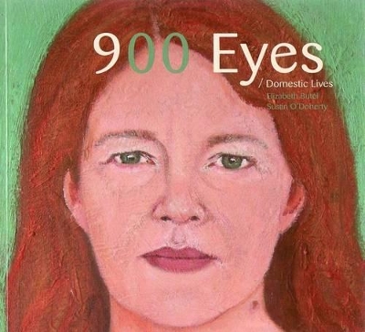 900 Eyes / Domestic Lives by Elizabeth Butel