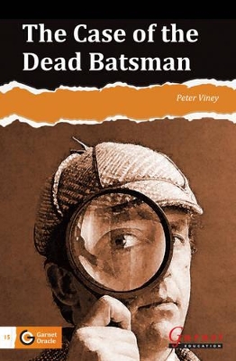 Garnet Oracle Readers: The Case of the Dead Batsman - Level 4 book
