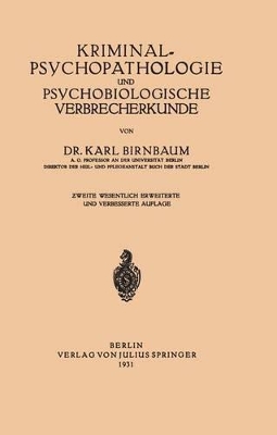 Kriminal≈Psychopathologie und Psychobiologische Verbrecherkunde book
