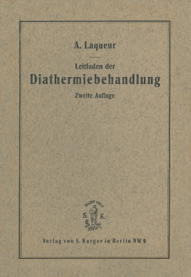 Leitfaden der Diathermiebehandlung by A. Laqueur