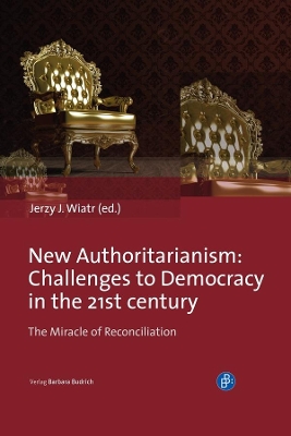 New Authoritarianism: Challenges to Democracy in the 21st century book
