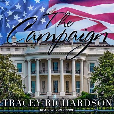 The The Campaign Lib/E by Tracey Richardson