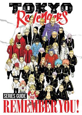 Tokyo Revengers Series Guide: REMEMBER YOU! book