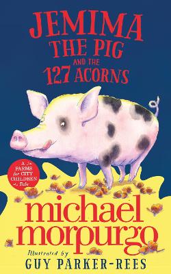 Jemima the Pig and the 127 Acorns book