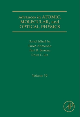 Advances in Atomic, Molecular, and Optical Physics by Paul R. Berman