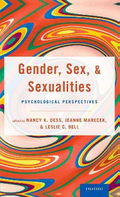 Gender, Sex, and Sexualities: Psychological Perspectives book