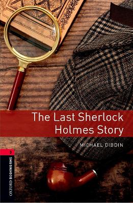 Oxford Bookworms Library: Level 3:: The Last Sherlock Holmes Story book