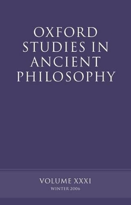 Oxford Studies in Ancient Philosophy XXXI book