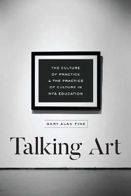 Talking Art by Gary Alan Fine
