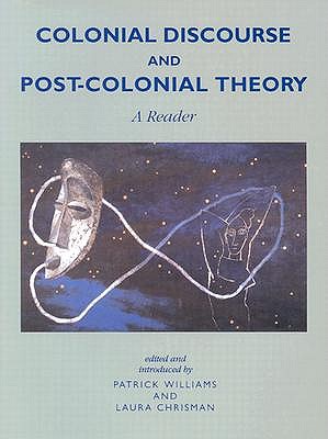 Colonial Discourse and Post-Colonial Theory: A Reader book