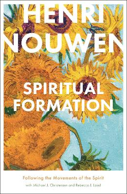 Spiritual Formation: Following The Movements Of The Spirit book