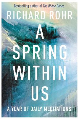 A Spring Within Us: A Year of Daily Meditations book