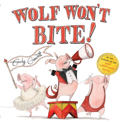 Wolf Won't Bite! by Emily Gravett