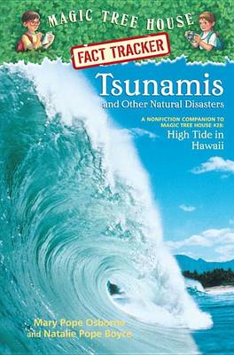 Magic Tree House Fact Tracker #15 Tsunamis and Other Natural Disasters book