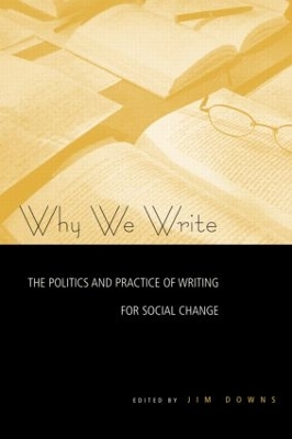 Why We Write by Jim Downs