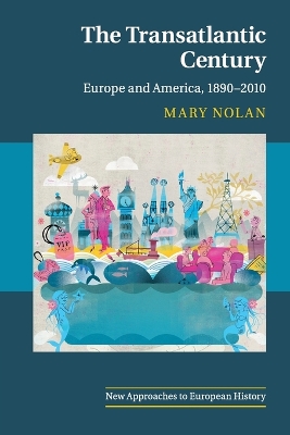 Transatlantic Century by Mary Nolan