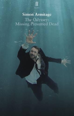 The Odyssey: Missing Presumed Dead: Adapted for the Stage book