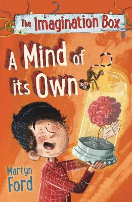 Imagination Box: A Mind of its Own by Martyn Ford