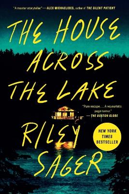 The House Across the Lake: A Novel by Riley Sager