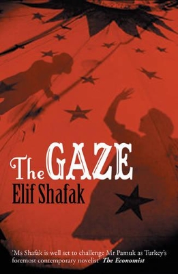 Gaze by Elif Shafak