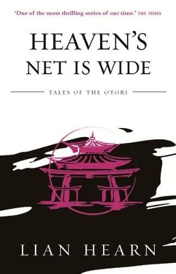 Heaven's Net is Wide: Book 5 Tales of the Otori book