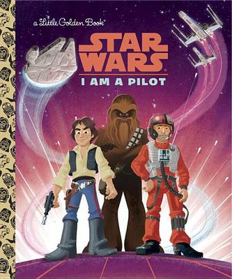 I Am a Pilot (Star Wars) book