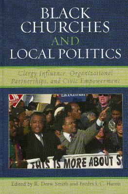 Black Churches and Local Politics by Drew R Smith