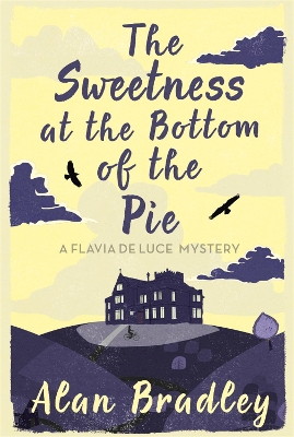 Sweetness at the Bottom of the Pie book