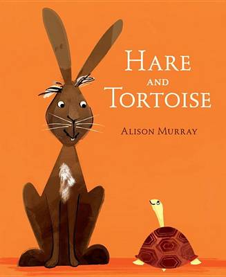 Hare and Tortoise by Alison Murray