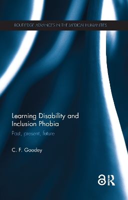 Learning Disability and Inclusion Phobia by C. F. Goodey