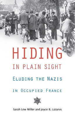 Hiding in Plain Sight by Sarah Lew Miller